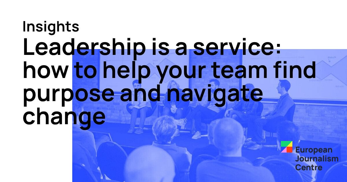 Leadership is a service: how to help your team find purpose… | EJC.net