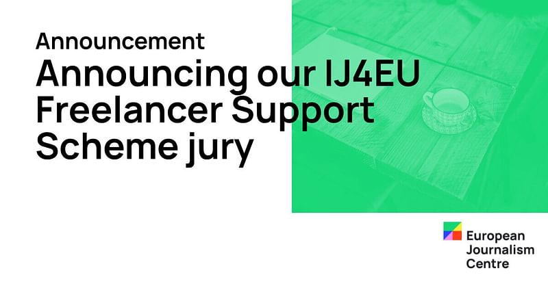 Announcing our IJ4EU Freelancer Support Scheme jury - Vimarsana News