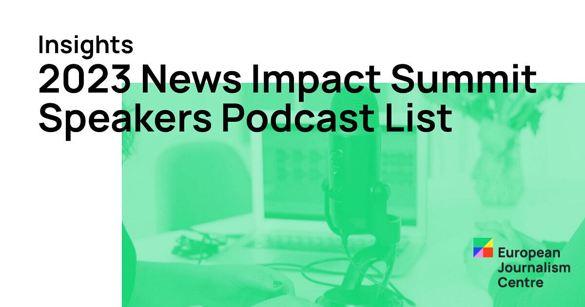 2023 News Impact Summit Speakers Podcast List | EJC.net