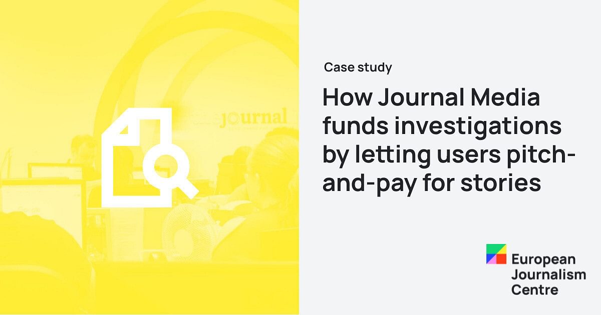 How Journal Media funds investigations by letting users…